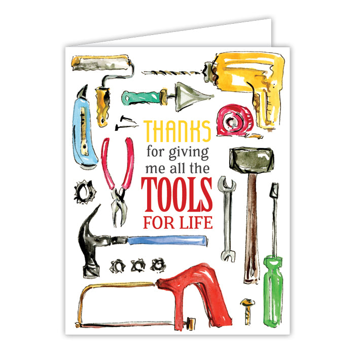 THANKS FOR GIVING ME ALL TOOLS FOR LIFE GREETING CARD
