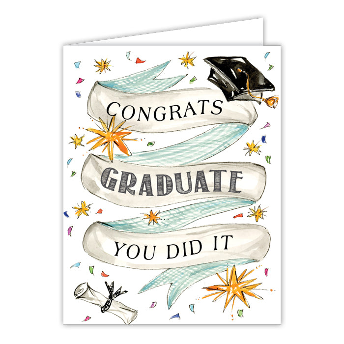 CONGRATS GRAD YOU DID IT GREETING CARD
