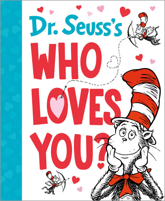 DR. SEUSS'S WHO LOVES YOU?
