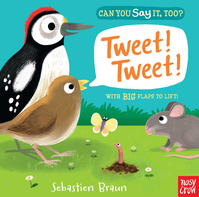 CAN YOU SAY IT, TOO? TWEET! TWEET!