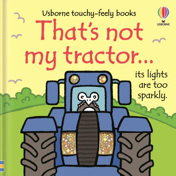 Book cover of 'That's not my tractor' with a blue tractor and sparkly lights on a yellow background.