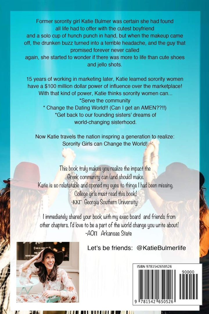 FINAL SALE SORORITY GIRLS CHANGE THE WORLD BY KATIE BULMER