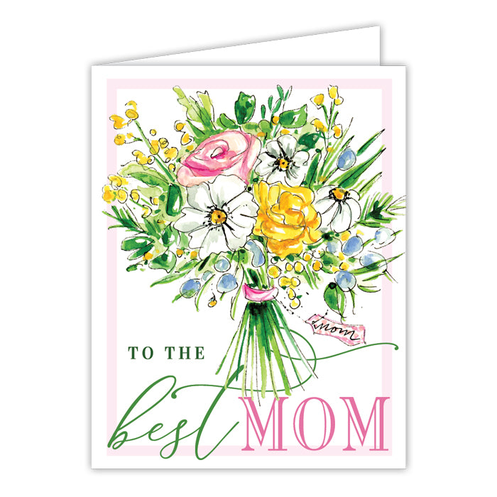TO THE BEST MOM BOUQUET GREETING CARD