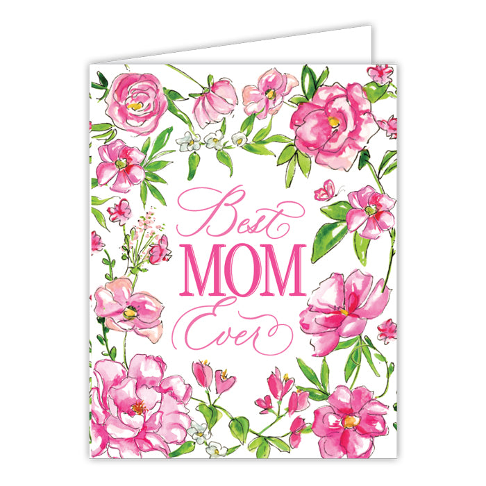 BEST MOM EVER PINK FLOWERS GREETING CARD