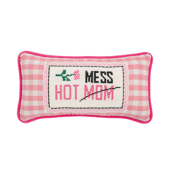 PINK AND WHITE HOT MOM MESS NEEDLEPOINT PILLOW