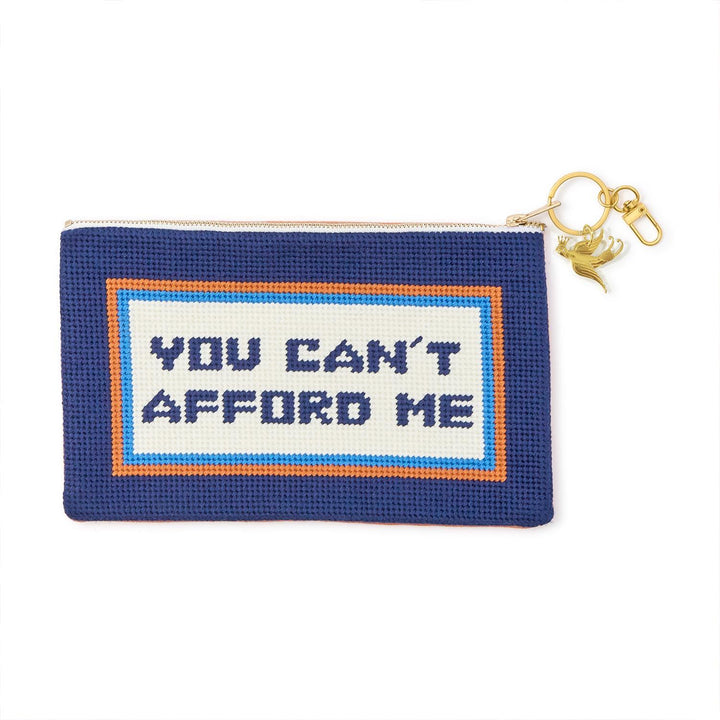 YOU CAN'T AFFORD ME MULTIPURPOSE NEEDLEPOINT POUCH