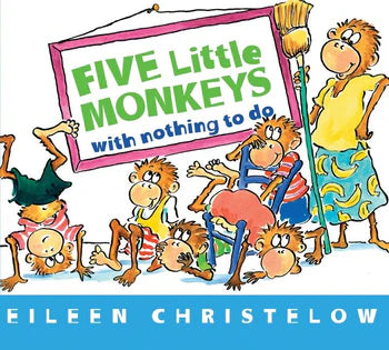 Book cover of 'Five Little Monkeys with Nothing to Do' by Eileen Christelow featuring cartoon monkeys.