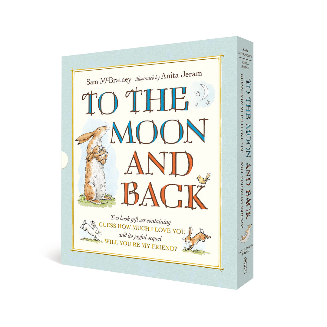 TO THE MOON AND BACK: GUESS HOW MUCH I LOVE YOU & WILL YOU BE MY FRIEND?