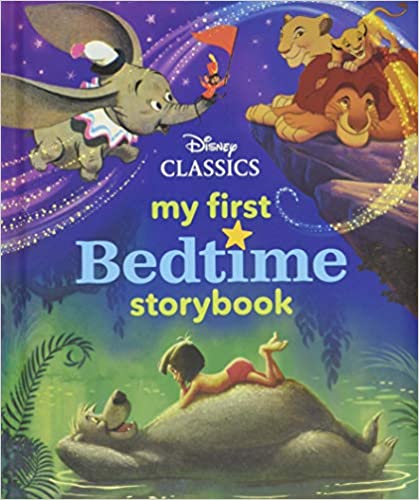 MY FIRST DISNEY CLASSICS BEDTIME STORYBOOK